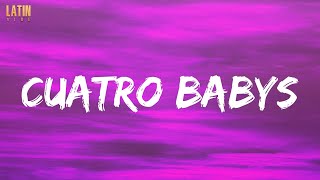 Cuatro Babys - Maluma (Lyrics)