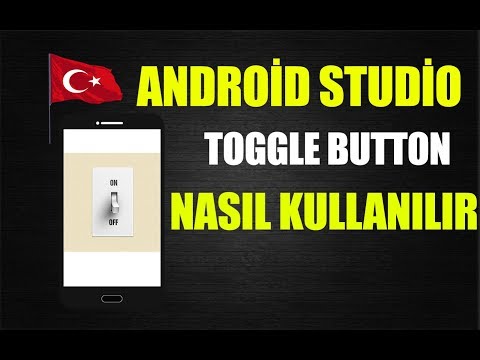 12.DERS TOGGLE BUTON DETAYLI ANLATIM  ANDROİD  STUDİO PROGRAMLAMA EĞİTİM SERİSİ GÜNCEL 2017-2018