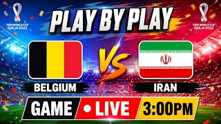 🔥⚽ WORLD CUP LIVE | BELGIUM VS IRAN | FIFA WORLD CUP 2026 🌎🏆
