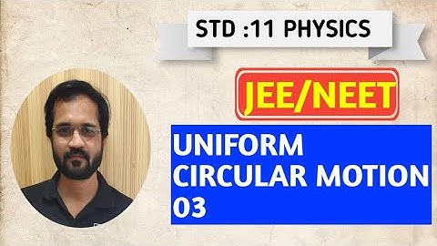 UNIFORM CIRCULAR MOTION JEE BY SOHAM SIR AARADHYA CLASSES