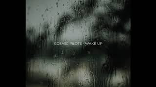 Cosmic Pilots - Wake Up