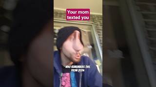 Your Mom Just Texted You