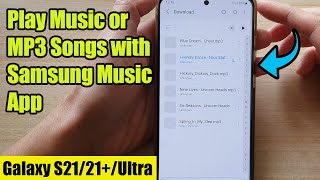 Galaxy S21/Ultra/Plus: How to Play Music or MP3 Songs with Samsung Music App screenshot 4