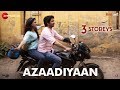 Azaadiyaan Lyrics - 3 Storeys (2018)