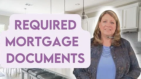 Required Mortgage Documents
