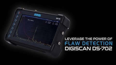 Leverage the Power of Flaw Detection with DIGISCAN DS-702 - Ultrasonic Flaw Detector