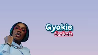 Gyakie - Sankofa (Lyrics Video)
