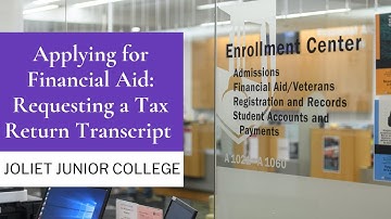 Applying for Financial Aid: Requesting a Tax Return Transcript