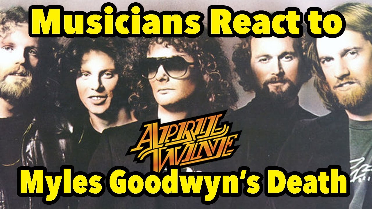 Musicians React To Myles Goodwyn s Death April Wine Frontman YouTube Musicians react to myles goodwyn s death april wine frontman youtube