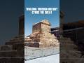 Walking at the Tomb of Cyrus the Great