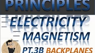 Principles of Electricity and Magnetism Pt 3b - Electrical Characteristics of BackPlanes