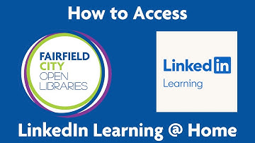 How to Access LinkedIn Learning @ Home - Fairfield City Open Libraries