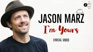 I&#39;m Yours (English Lyrical Video) | Jason Marz |