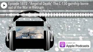 Episode 1872 -“Angel of Death”-The C-130 gunship borne out of the War in Vietnam