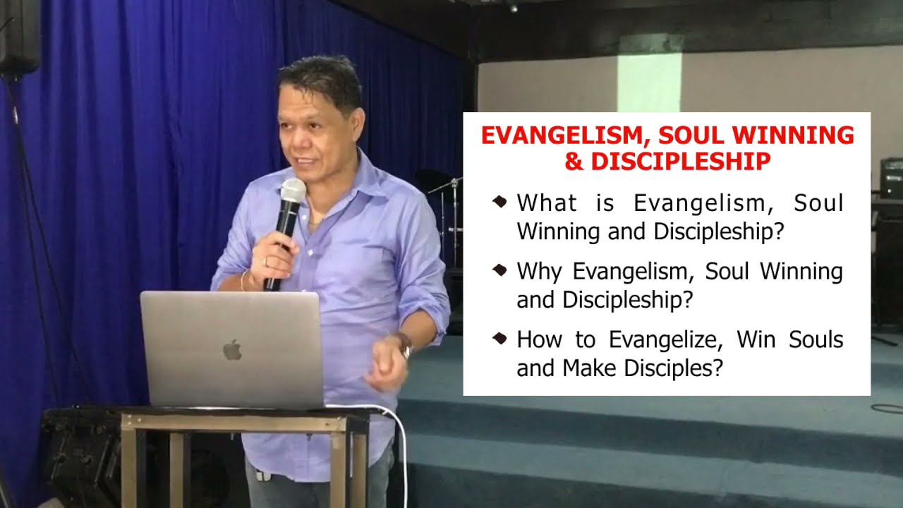 Evangelism, Soul Winning and Discipleship : How to Make Disciple?