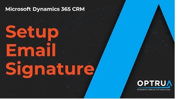 Setup Dynamics 365 CRM Email Signature