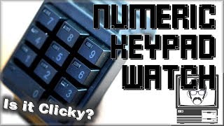 Numeric Keypad Watch - CLICK THE KEYS | Nostalgia Nerd