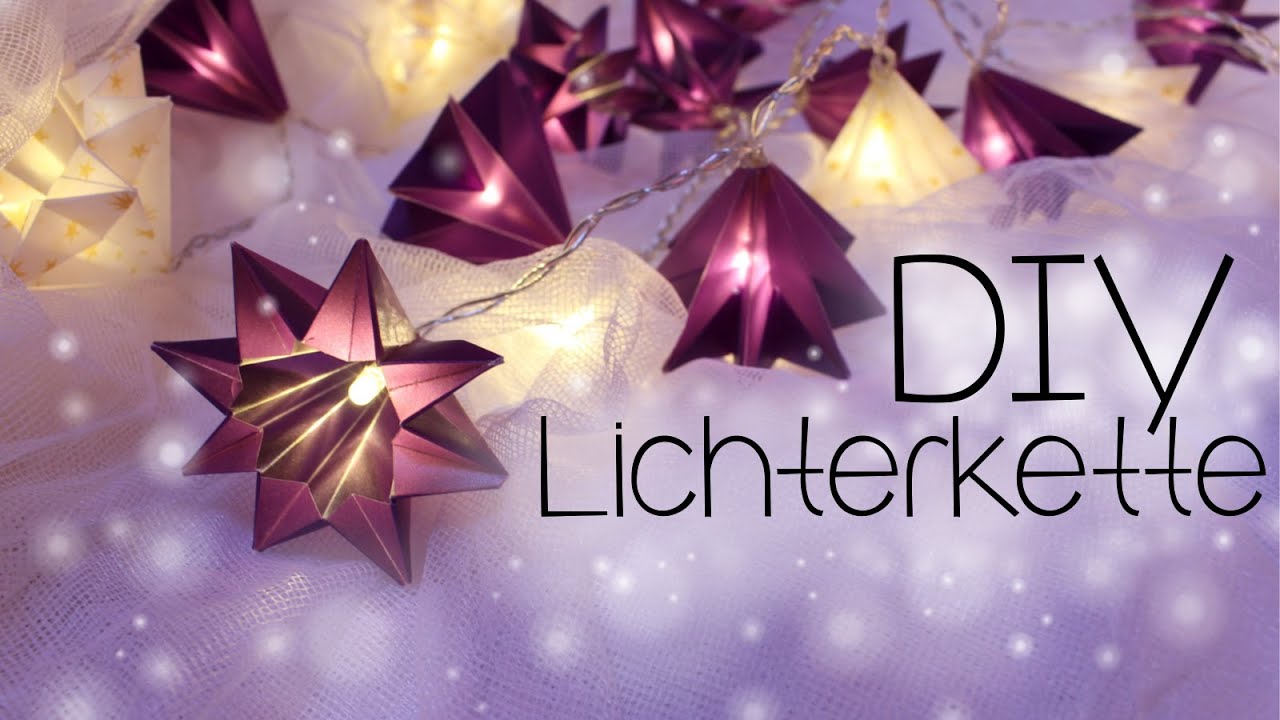 Diy Lichterkette Mit Papiersterne Anleitung