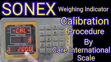 Sonex Weighing Indicator Calibration | Step-by-Step Guide