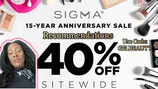 Sigma Anniversary Sale Recommendations/Try On Haul #sigmabeauty