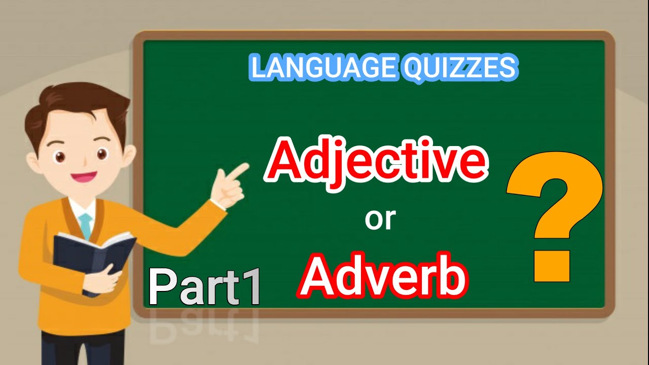 How To Differentiate an ADJECTIVE from an ADVERB(Quiz)|English MasterClass|