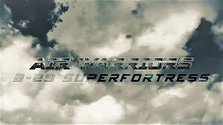 Air Warriors Series 8 : B-29 Superfortress