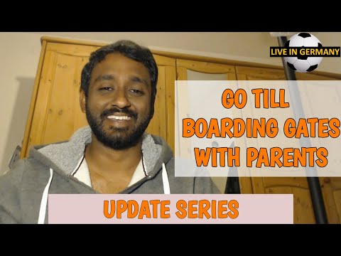 GO with your parents till Boarding Gate in Airport - Zugangsberechtigung |  Germany Updates Series