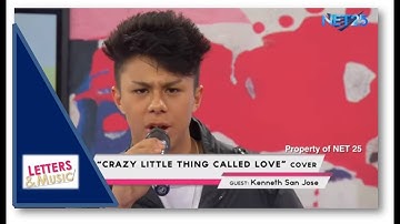 KENNETH SAN JOSE - CRAZY LITTLE THING CALLED LOVE (NET25 LETTERS AND MUSIC)