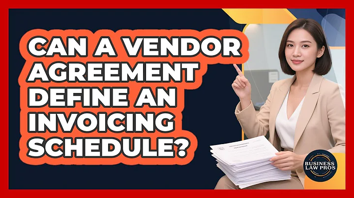 Can A Vendor Agreement Define An Invoicing Schedule?