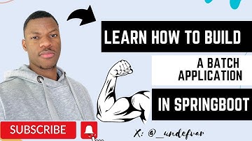 Learn how to build a Batch Application in SpringBoot