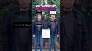What “agile leadership” really means🤝