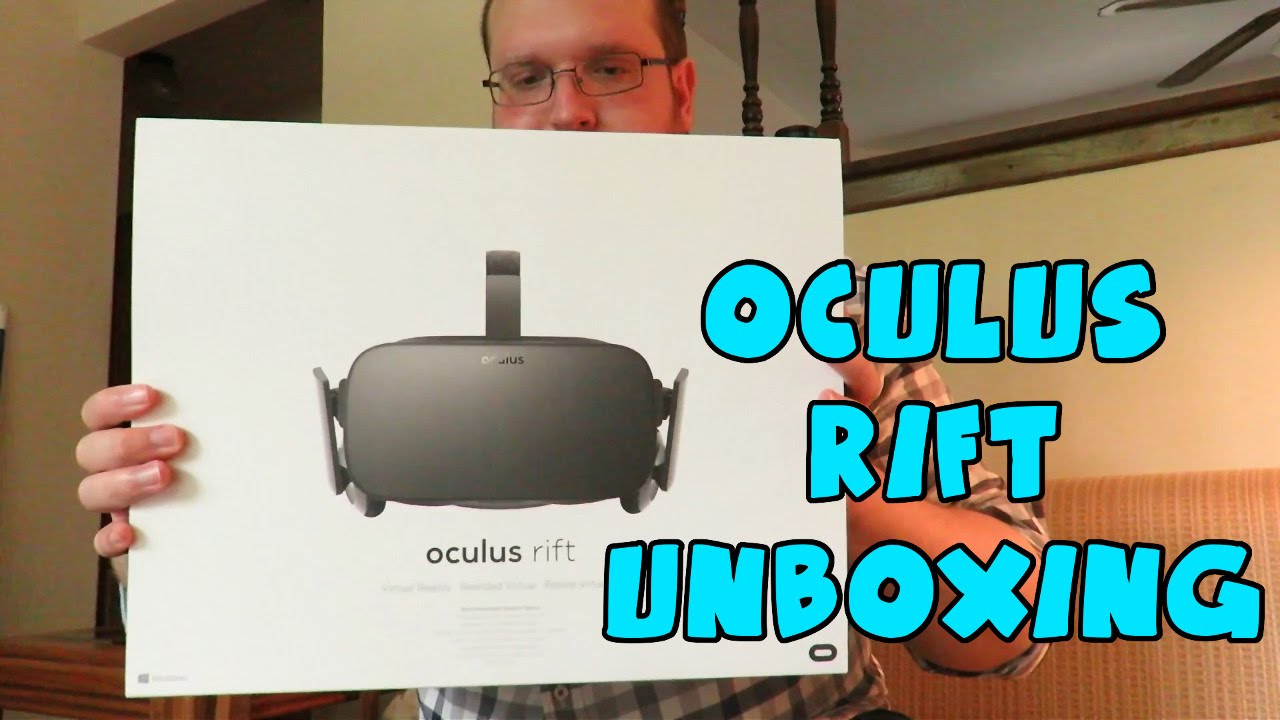 Oculus Rift Unboxing Oculus Rift Unboxing & Trying It On! CV1 Official Release (VR Virtual ...