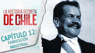 Capítulo 12: PEDRO AGUIRRE CERDA - La Historia Secreta de Chile 2