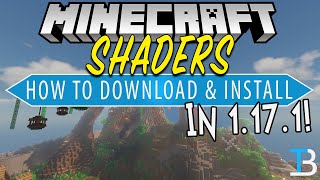 Minecraft Shaders 1.17 Download (How to install 1.17 Shader)