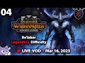 Total War Warhammer III - Be'lakor 04 | Mar 16, 2023