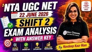 NTA UGC NET 22 June 2026 Shift 2 | Exam Analysis With Answer Key | By Navdeep Kaur Mam