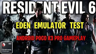 Resident Evil 6 Android (Eden Emulator)  Performance Settings &amp; Gameplay