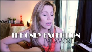 The Only Exception - Paramore (Erin Vittoria cover)