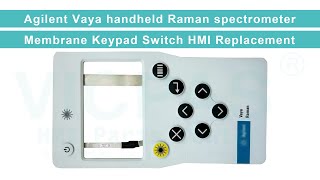 Agilent Vaya handheld Raman spectrometer Membrane Keyboard Replacement