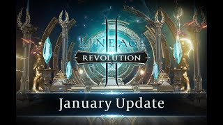 Lineage 2: Revolution January Update