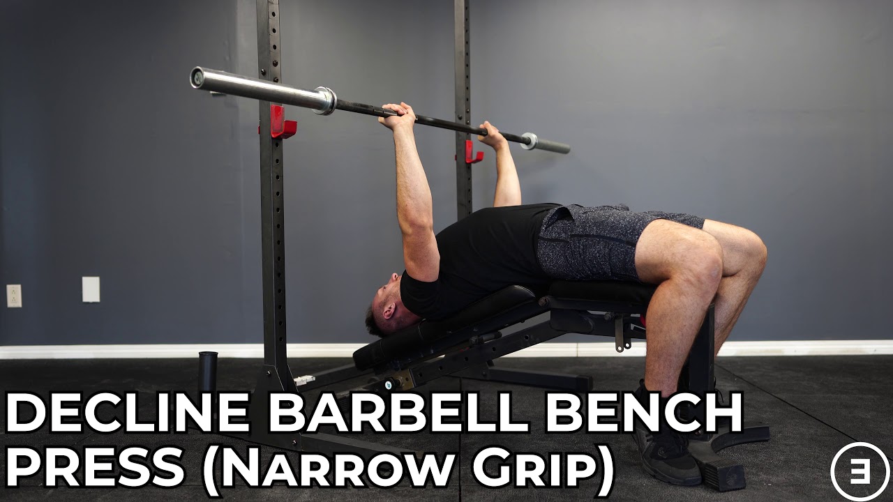 Decline Barbell Bench Press Narrow Grip Youtube