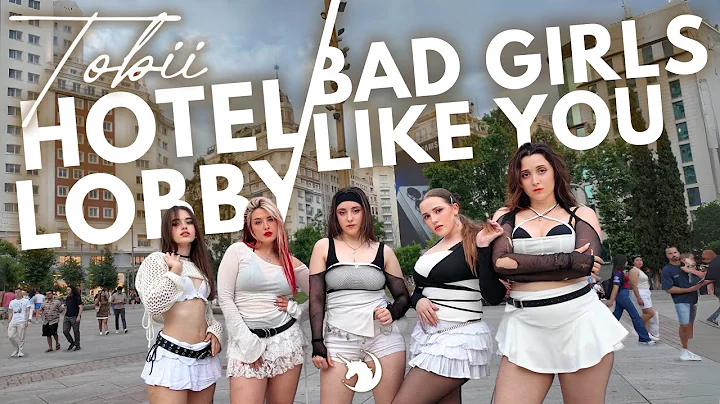 [T-POP DANCE IN PUBLIC ONE TAKE] TOBII - HOTEL LOBBY/BAD GIRLS LIKE YOU || PONYSQUAD @tressatobii