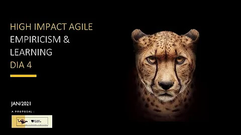 HIGH Impact Agile - Empiricism & Learning - 4