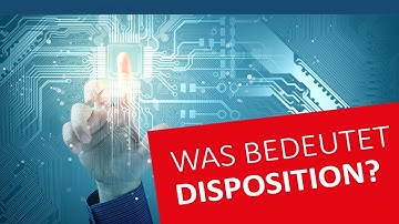 Was bedeutet Disposition ? | Deutsch ⭐ Logistik-Lexikon mit Disposition
