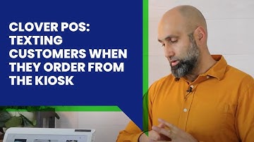 Clover POS: Texting Customers when they order from the Kiosk