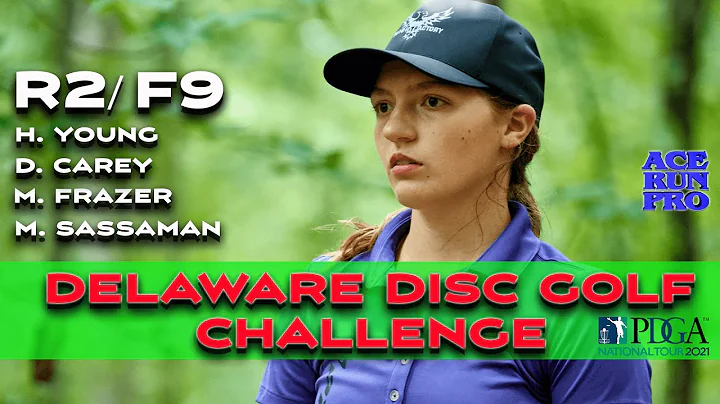 ARP | 2021 Delaware Disc Golf Challenge | R2/F9 FP...