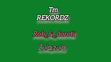 Rob_&_Doroti zula komo(OFFICIAL TRIAL MIUZEK REKORDZ)2025
