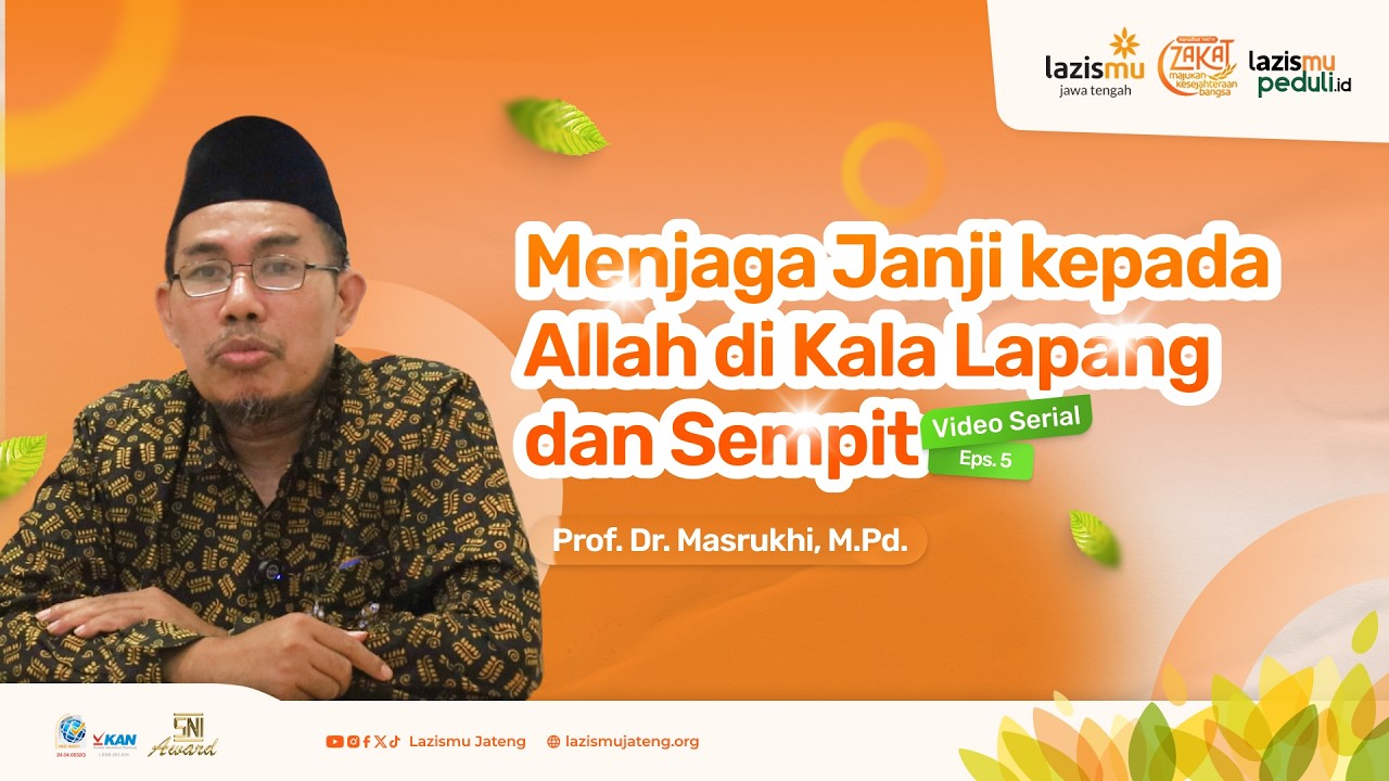 Menjaga Janji kepada Allah di Kala Lapang dan Sempit | Video Serial Eps 5