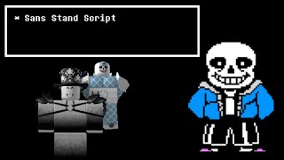 Roblox Sans Stand Script