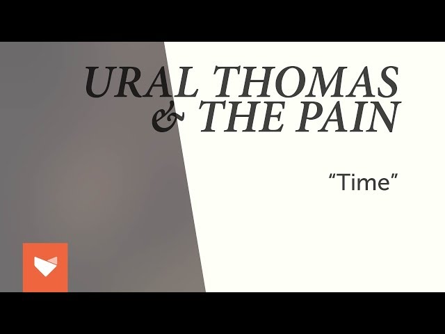 URAL THOMAS & THE PAIN - TIME